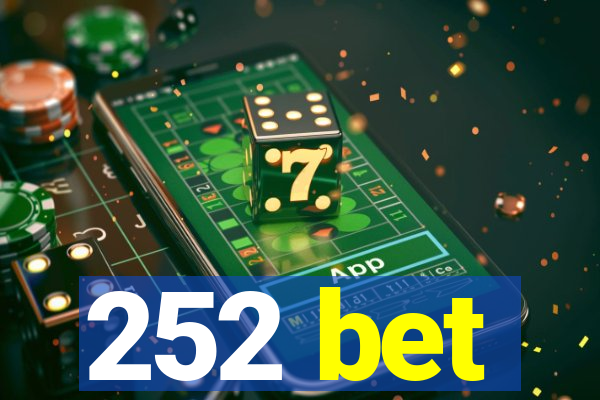 252 bet