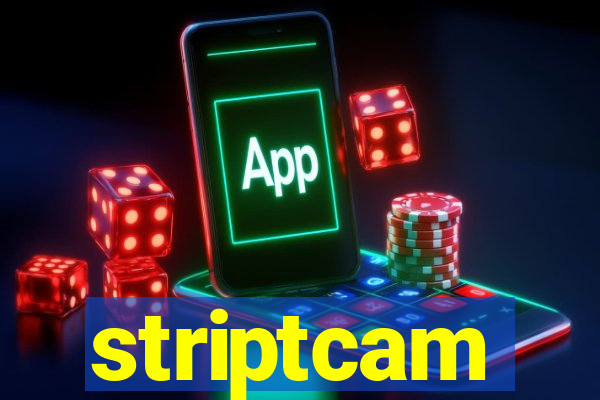 striptcam