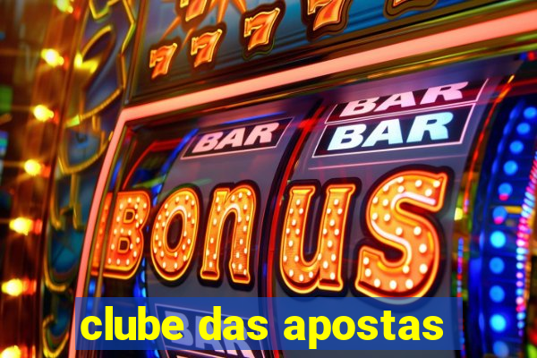 clube das apostas