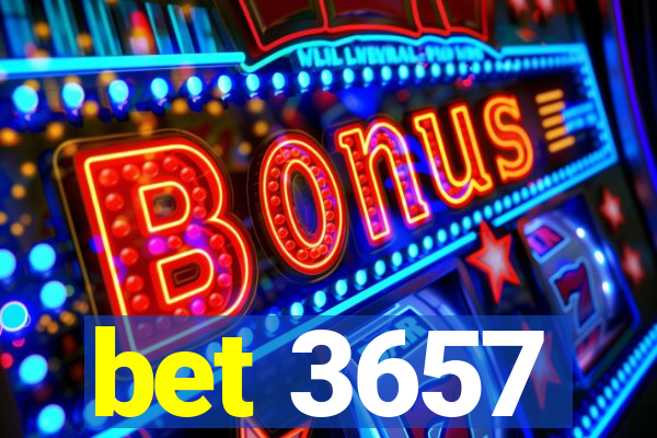 bet 3657