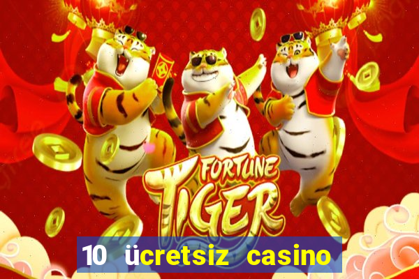 10 ücretsiz casino bonusu depozito yok