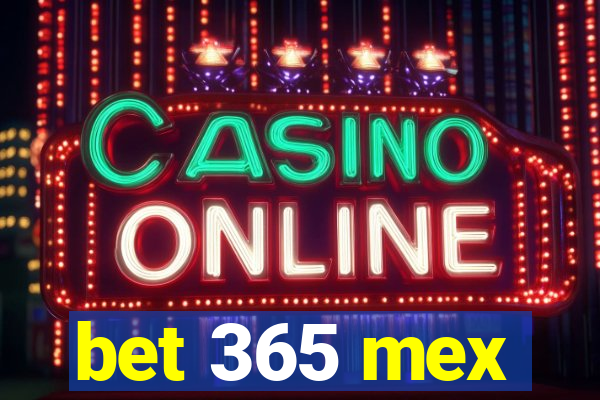 bet 365 mex