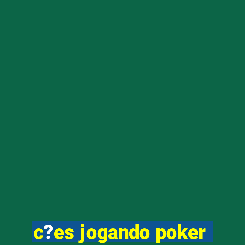 c?es jogando poker