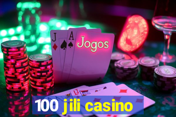 100 jili casino