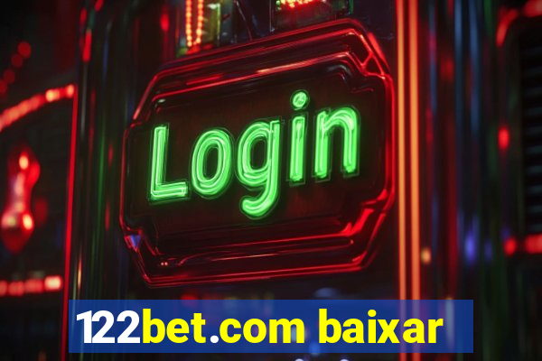 122bet.com baixar