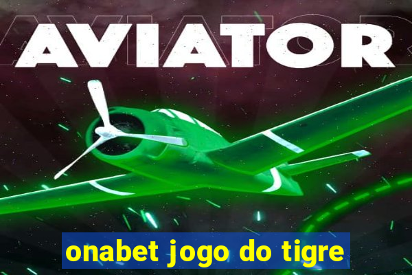 onabet jogo do tigre