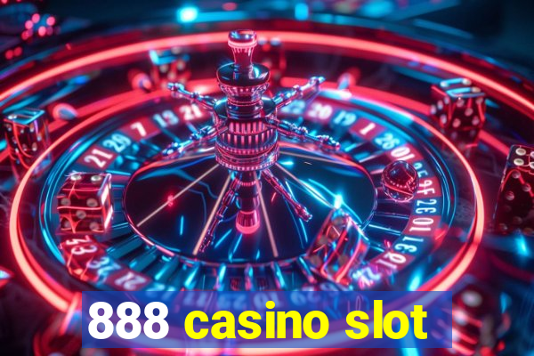 888 casino slot