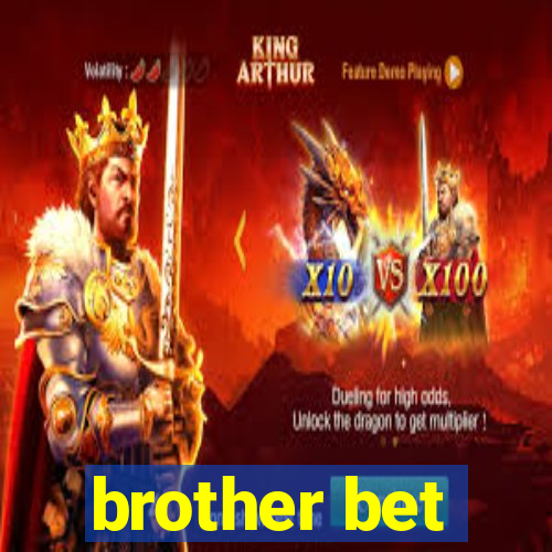 brother bet