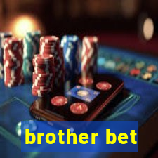 brother bet