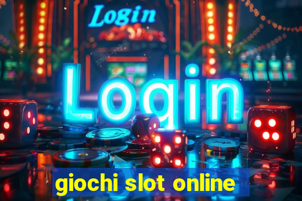 giochi slot online