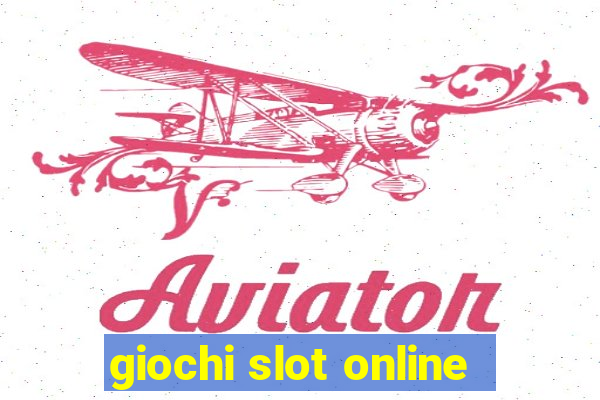 giochi slot online