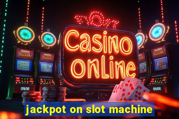 jackpot on slot machine