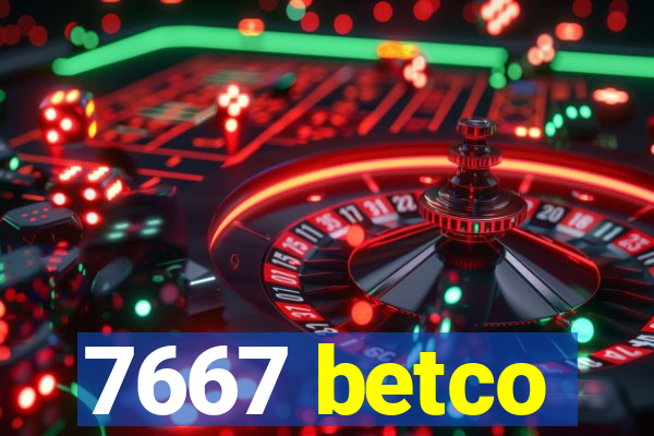 7667 betco