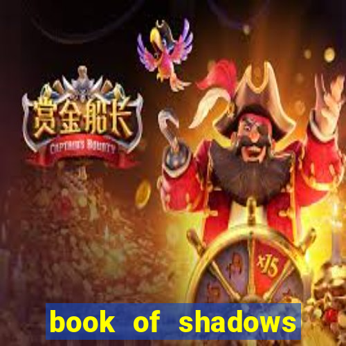 book of shadows slot free play