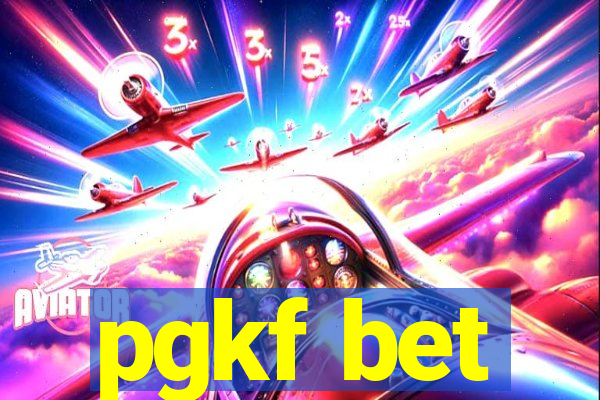 pgkf bet