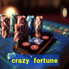 crazy fortune casino paga mesmo