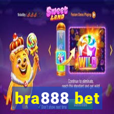 bra888 bet