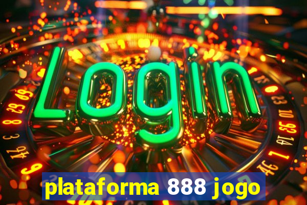 plataforma 888 jogo