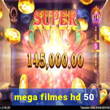 mega filmes hd 50