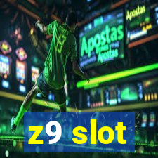 z9 slot