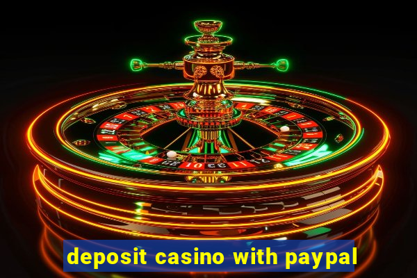 deposit casino with paypal