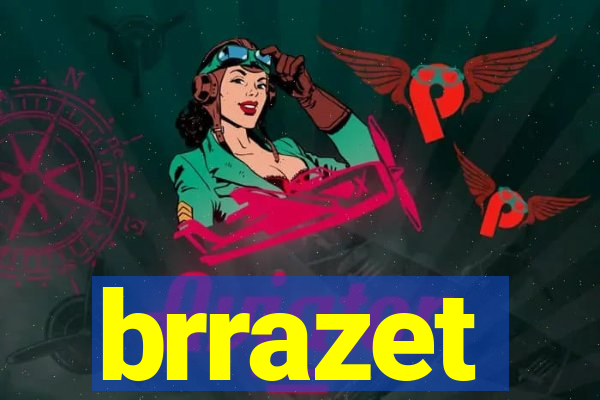 brrazet