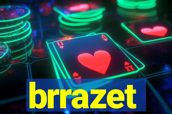 brrazet