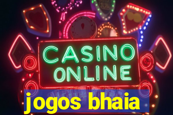 jogos bhaia