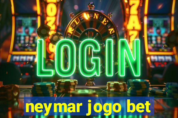 neymar jogo bet