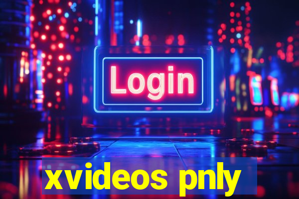 xvideos pnly