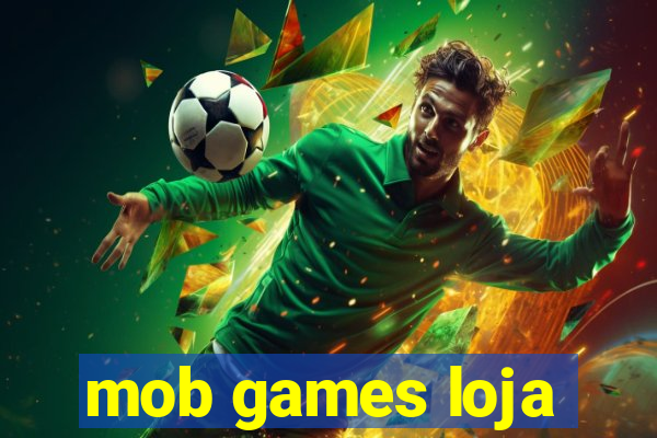 mob games loja