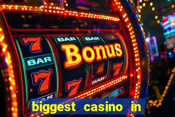 biggest casino in united states