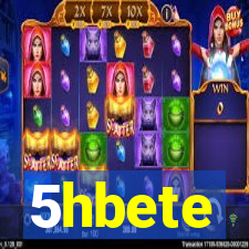 5hbete