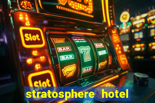 stratosphere hotel & casino