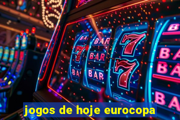 jogos de hoje eurocopa