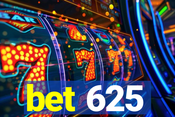 bet 625