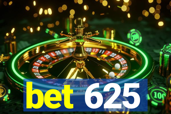 bet 625