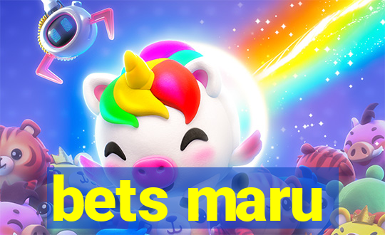 bets maru