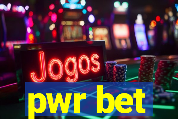 pwr bet