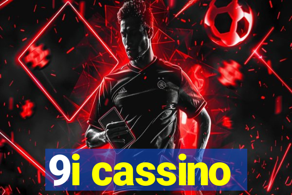 9i cassino