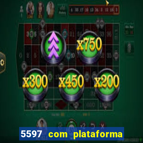 5597 com plataforma de jogos