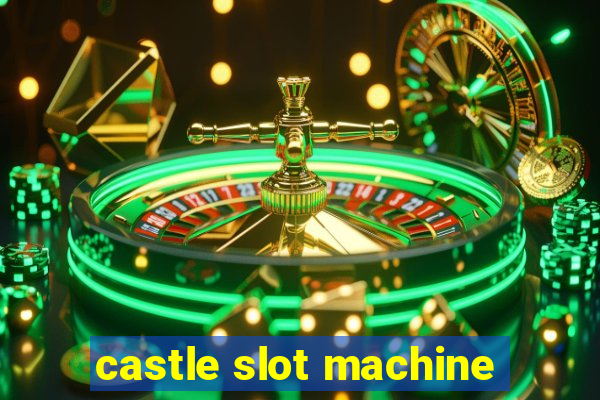 castle slot machine