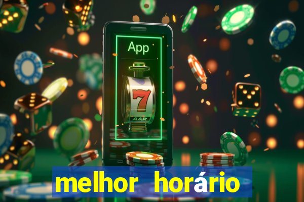 melhor horário para jogar fortune tiger no sabado