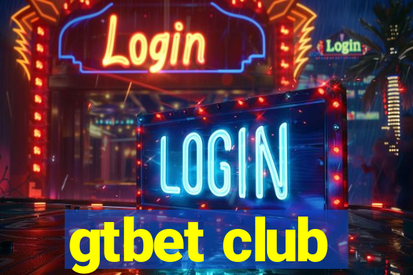 gtbet club