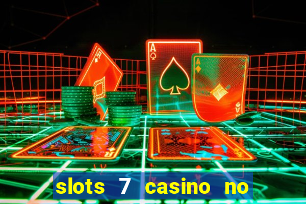 slots 7 casino no deposit bonus code