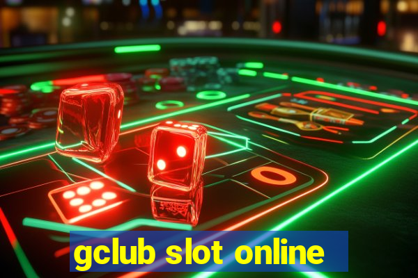 gclub slot online