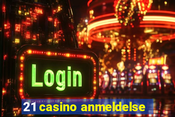 21 casino anmeldelse