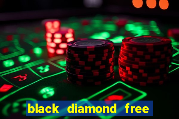 black diamond free casino slots