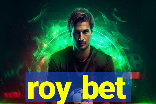 roy bet