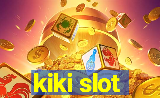 kiki slot